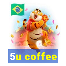 5u coffee